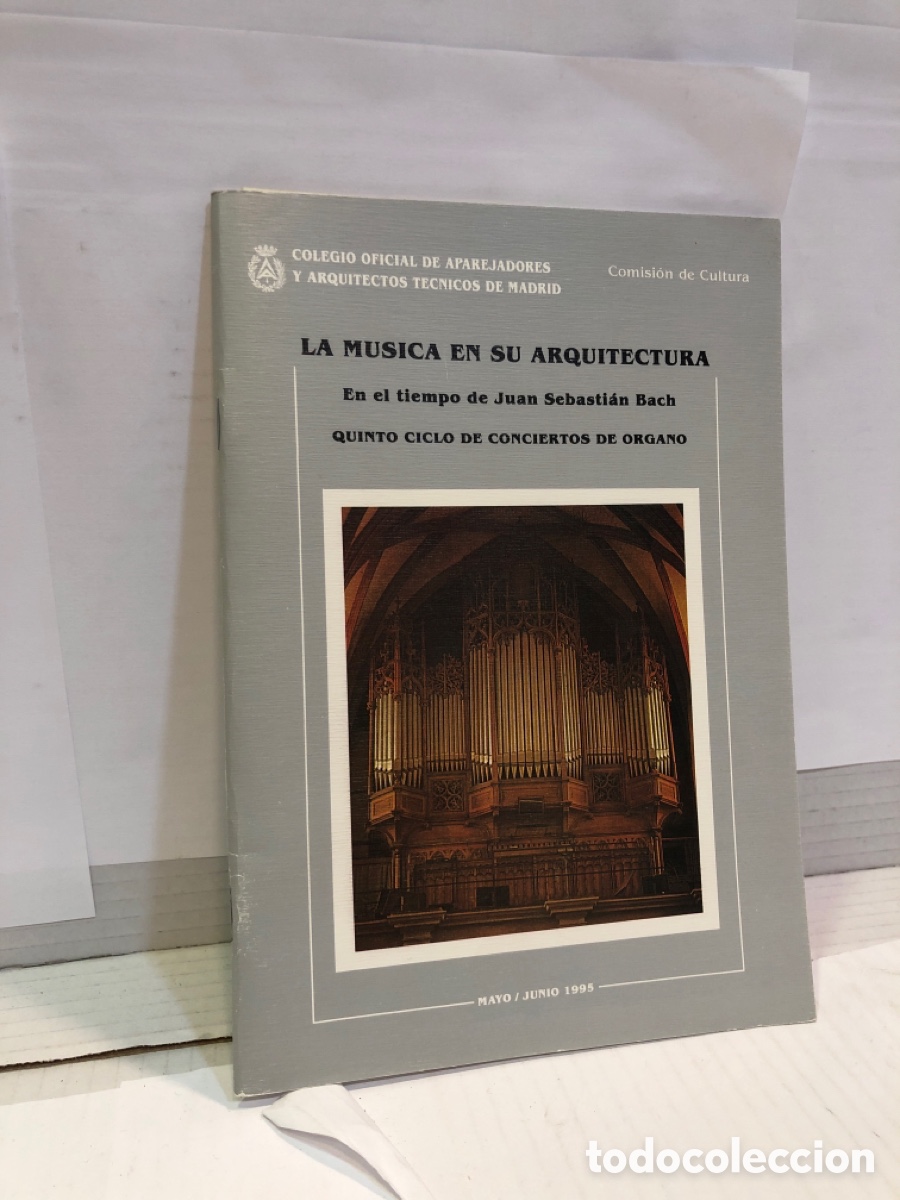 Libros de segunda mano: La m&uacute;sica en arquitectura en el tiempo de Juan Sebasti&aacute;n Bach mayo/junio 1995
