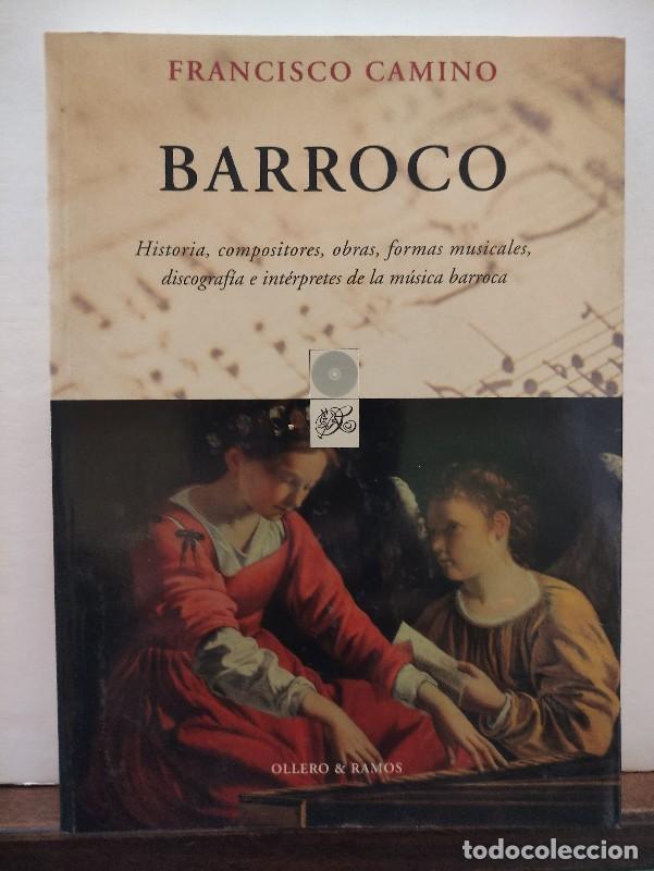 Libros de segunda mano: Barroco: Historia, Compositores, Obras, Formas Musicales, Discograf&iacute;a e Int&eacute;rpretes - Camino Samper