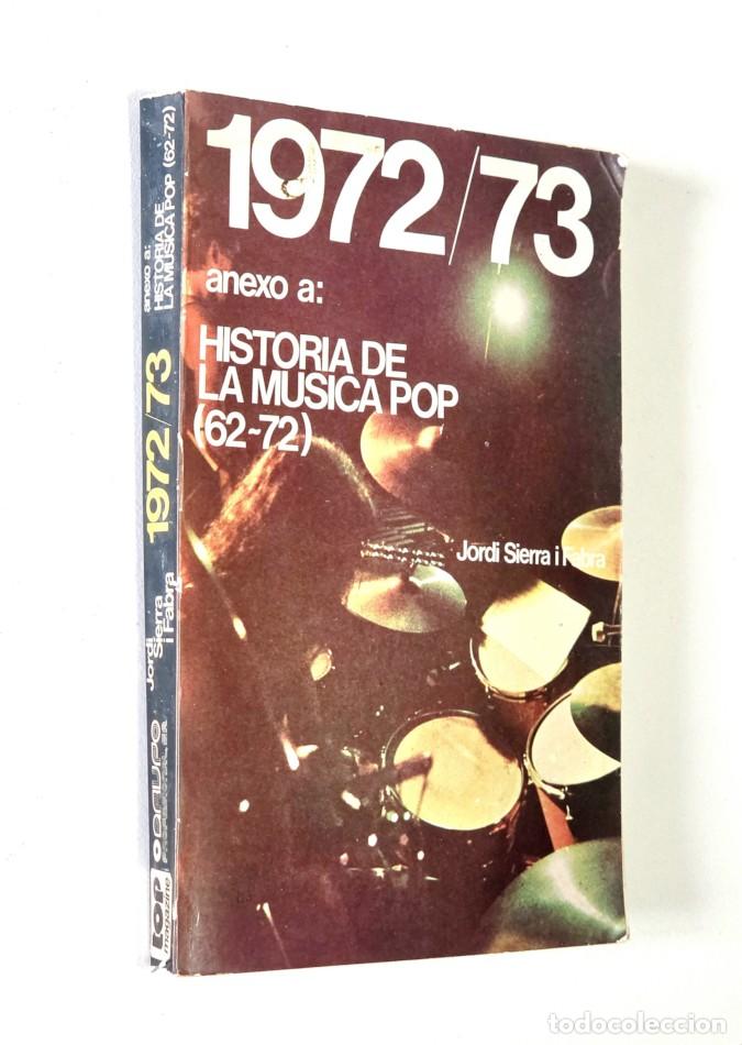 Libros de segunda mano: ANEXO A: HISTORIA DE LA M&Uacute;SICA POP ( 62-72) - SIERRA I FABRA, jordi