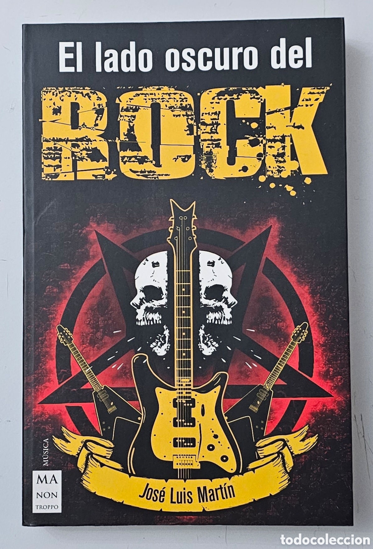Libros de segunda mano: LIBRO EL LADO OSCURO DEL ROCK (Espa&ntilde;a - Redbook Ediciones - 2020) Jos&eacute; Luis Mart&iacute;n