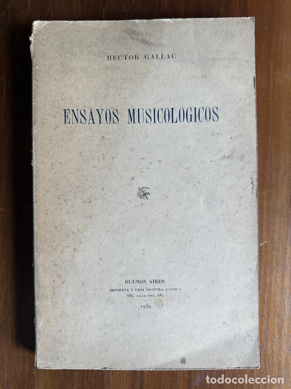 Libros de segunda mano: Ensayos Musicologicos - Gallac Hector