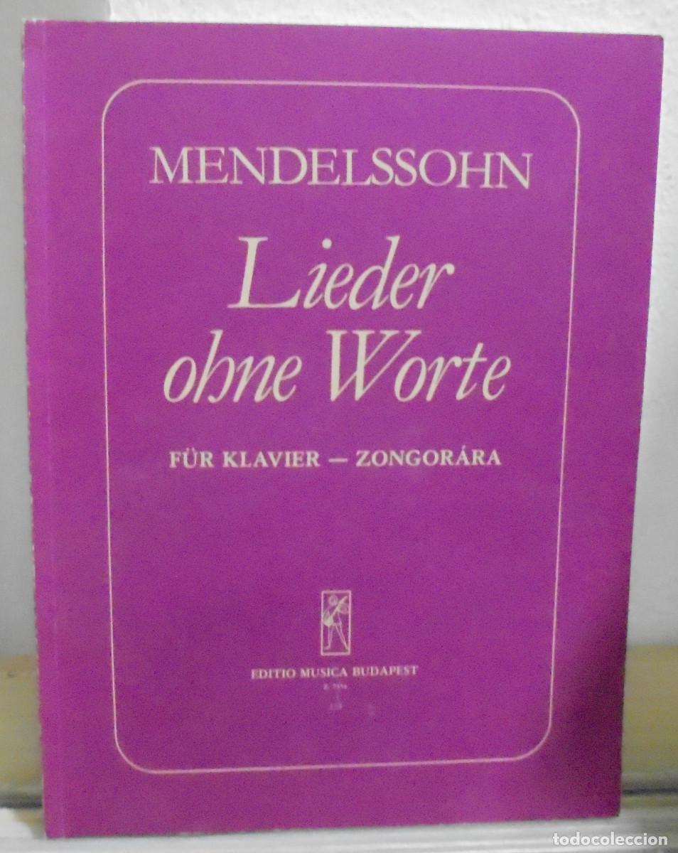 Libros de segunda mano: Lieder ohne Worte. F&uuml;r klavier-zongor&aacute;ra. Mendelssohn