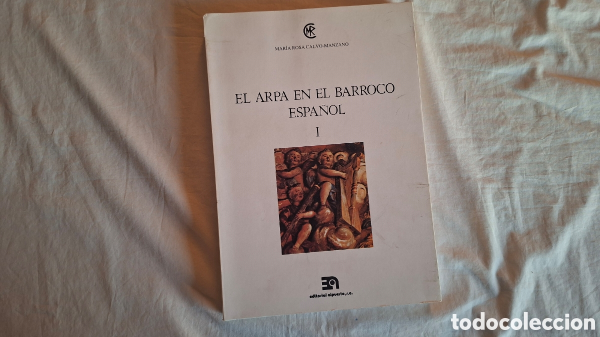 Libros de segunda mano: EL ARPA EN EL BARROCO ESPA&Ntilde;OL .Maria Rosa CALVO-MANZANO 1992