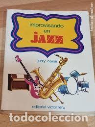 Libros de segunda mano: Improvisando en Jazz. Jerry Coker. A&ntilde;o 1978 - Foto 1