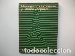 Libros de segunda mano: Movimiento expresivo y r&iacute;tmica corporal. Ana Luc&iacute;a Frega