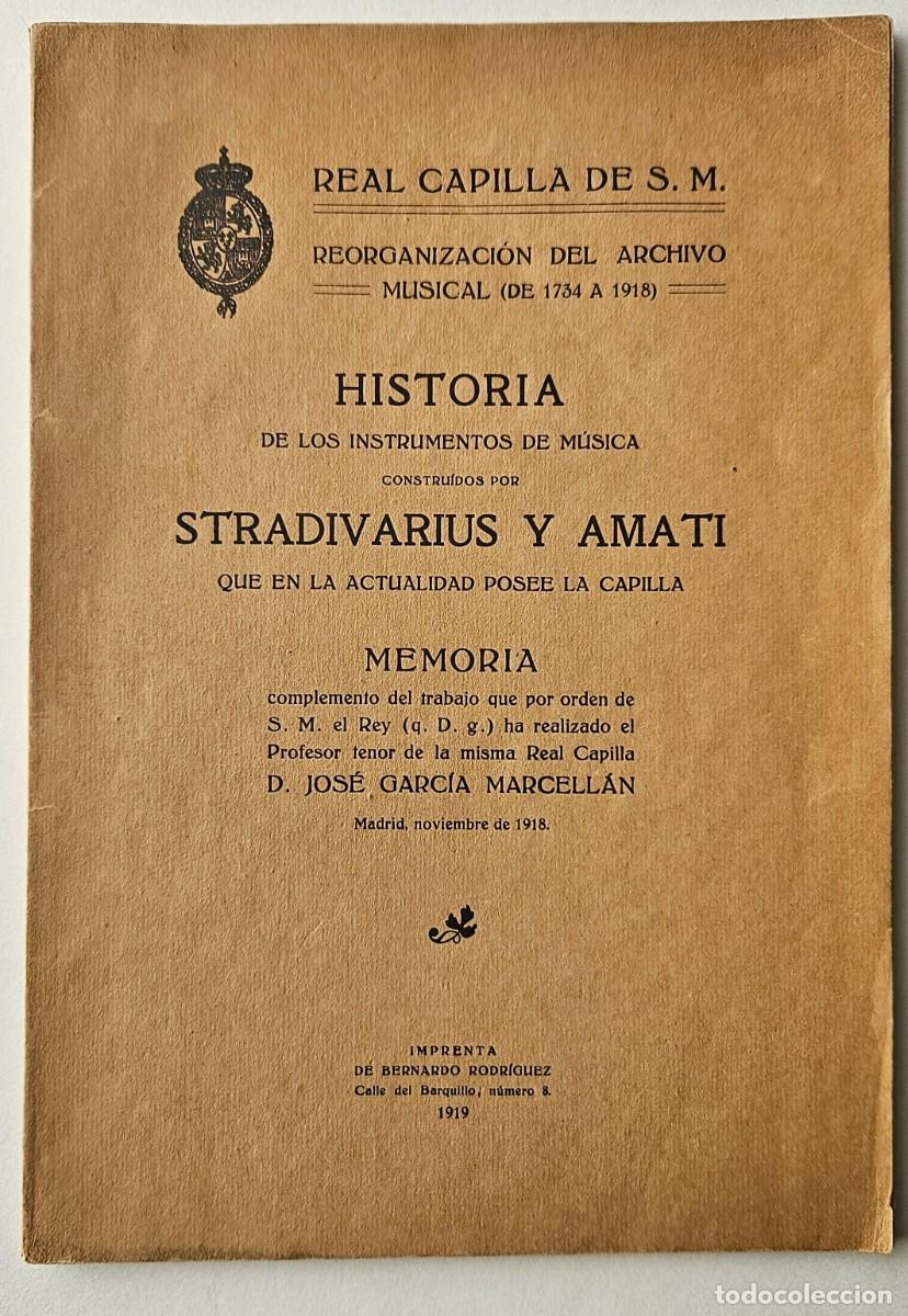Libros de segunda mano: Historia de los instrumentos de m&uacute;sica construidos por Stradivarius y Amati. Garc&iacute;a Marcell&aacute;n. 1919.