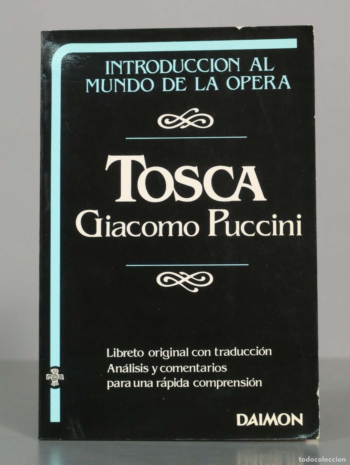 Libros de segunda mano: Tosca - Giacomo Puccini - Giuseppe Giacosa, Luigi Illica - Daimon