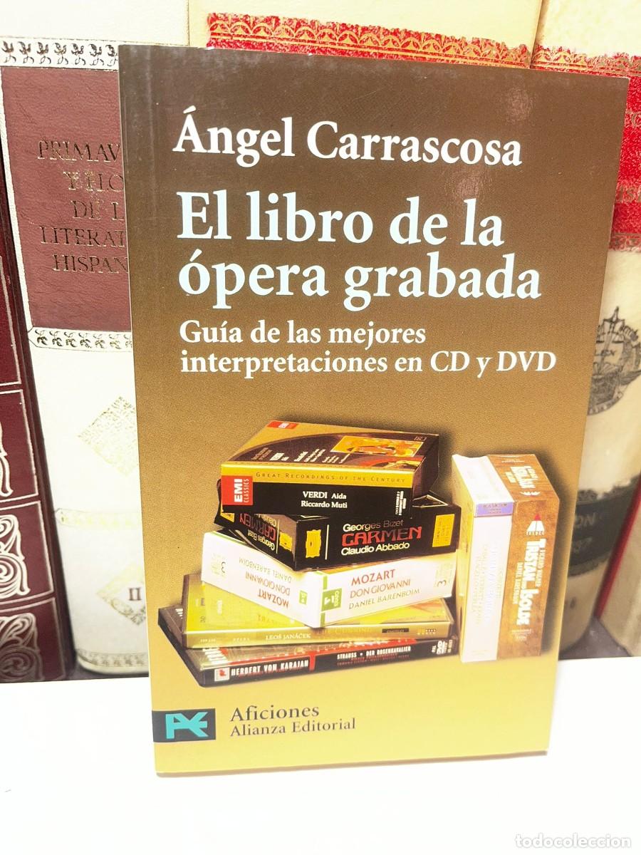 Libros de segunda mano: EL LIBRO DE LA &Oacute;PERA GRABADA. &Aacute;ngel Carrascosa. Ed. Alianza. 2002.