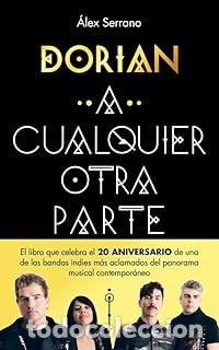 Gebrauchte B&uuml;cher: DORIAN. A CUALQUIER OTRA PARTE Alex Serrano