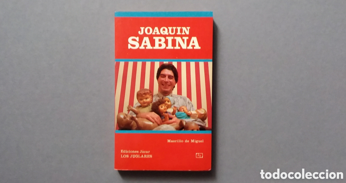 Libros de segunda mano: JOAQU&Iacute;N SABINA//MAURILIO DE MIGUEL//JUCAR-LOS JUGLARES-N&deg;67//BARCELONA,1986
