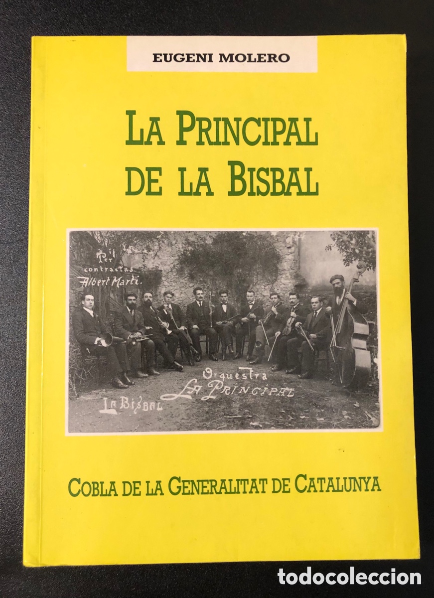 Libros de segunda mano: Eugeni Molero - La Principal de la Bisbal. Cobla de la Generalitat de Catalunya