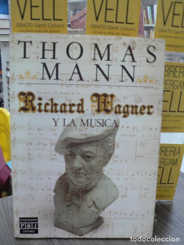 Libros de segunda mano: Richard Wagner y la M&uacute;sica - Mann, Thomas - Plaza & Jan&eacute;s Editores