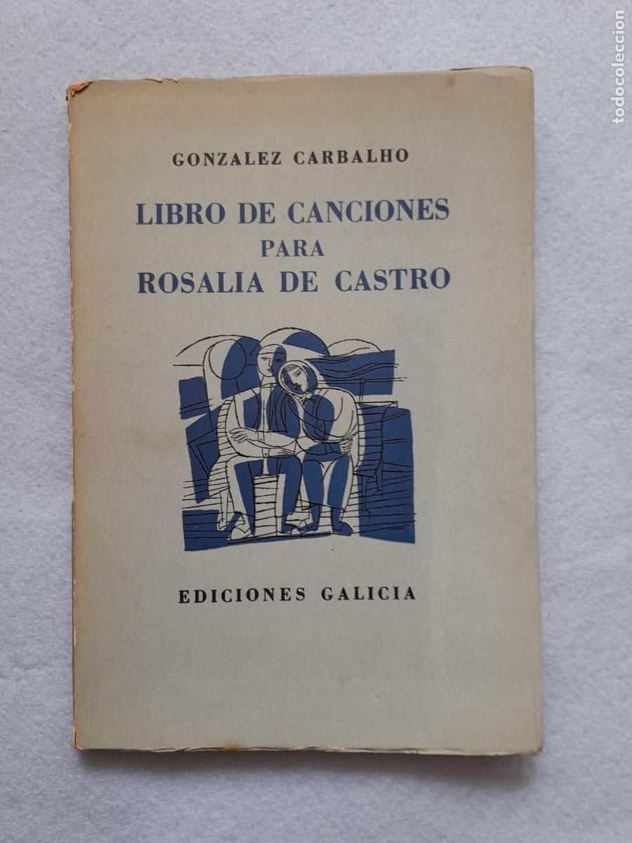Libros de segunda mano: Libro de Canciones para Rosal&iacute;a de Castro. Gonz&aacute;lez Carbalho.