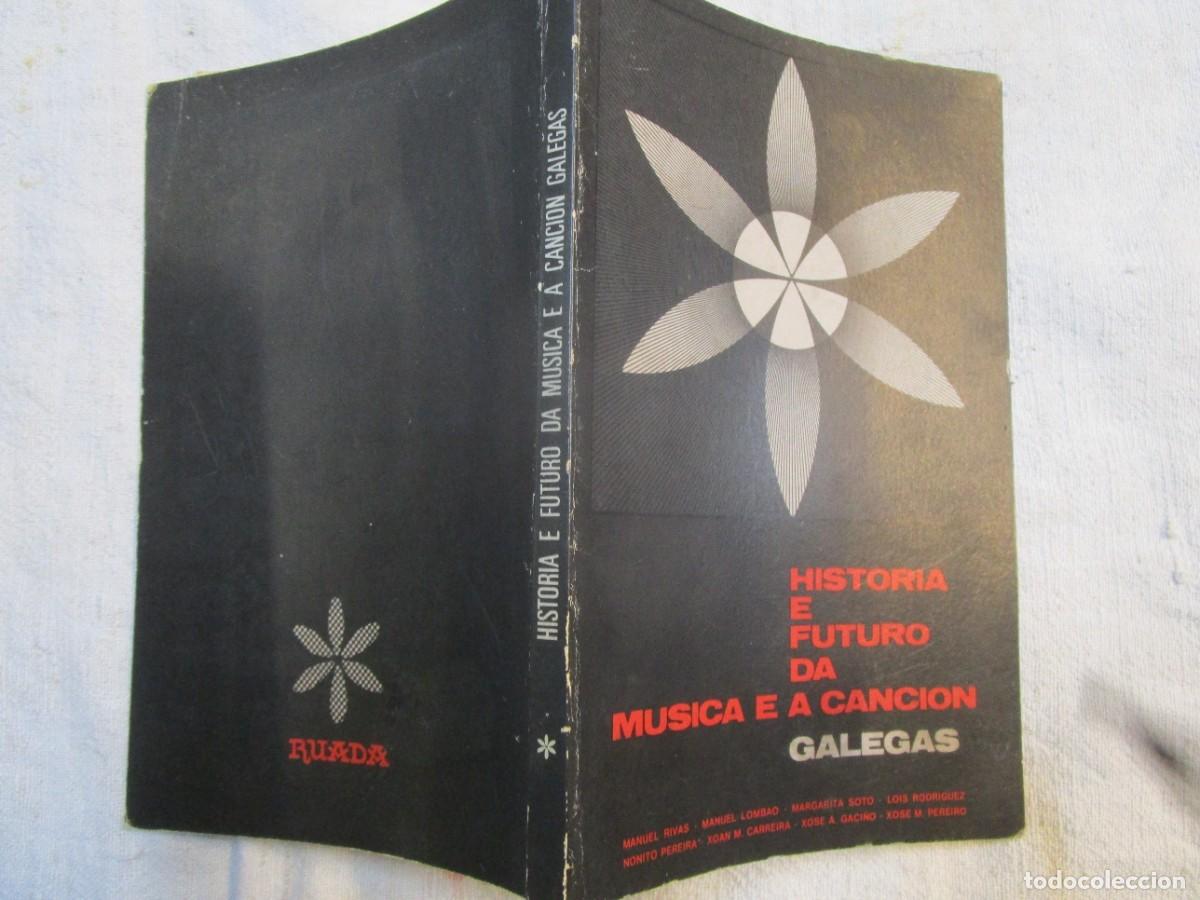 Libros de segunda mano: GALICIA - HISTORIA E FUTURO DA MUSICA E A CANCION GALEGAS - VV.AA - EDI RUADA 1980 130PP 19CM 130PP.