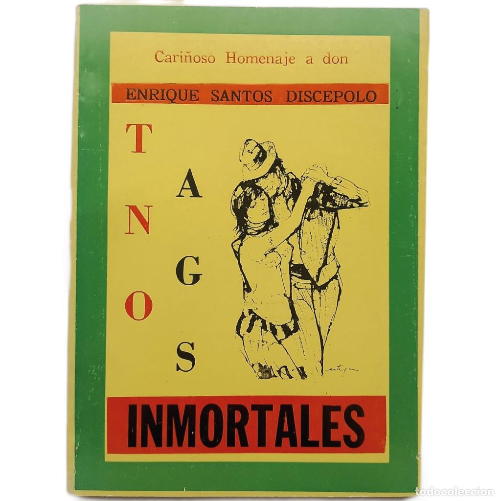 Libros de segunda mano: TANGOS INMORTALES. CARI&Ntilde;OSO HOMENAJE A DON ENRIQUE DISC&Eacute;POLO