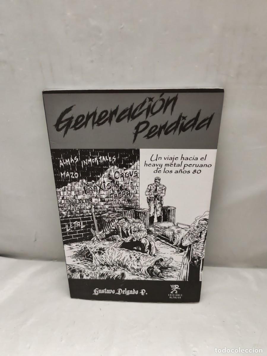 Libri di seconda mano: Generaci&oacute;n perdida: Un viaje hacia el heavy metal peruano de los a&ntilde;os 80 (Primera edici&oacute;n)
