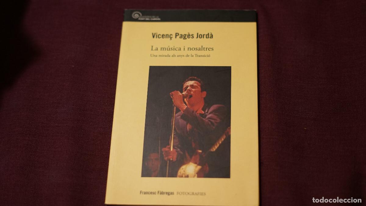 Libros de segunda mano: Vicen&ccedil; Pag&egrave;s Jord&agrave; - La m&uacute;sica i nosaltres - Cosset&agrave;nia 2017