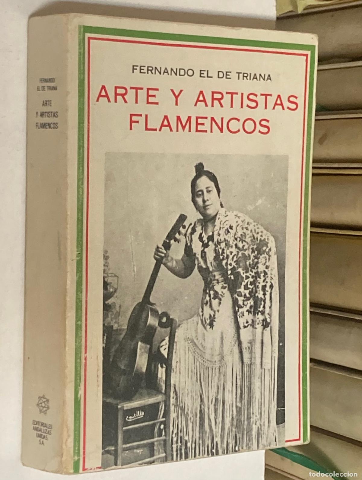 Libros de segunda mano: A&Ntilde;O 1986 - ARTE Y ARTISTAS FLAMENCOS POR FERNANDO EL DE TRIANA - M&Uacute;SICA CANTE MUY ILUSTRADO
