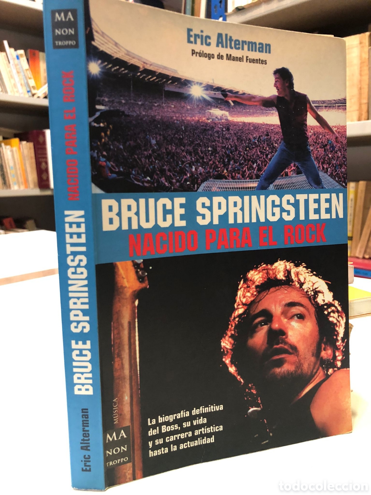 Libros de segunda mano: Bruce Springsteen. Nacido para el Rock - Eric Alterman
