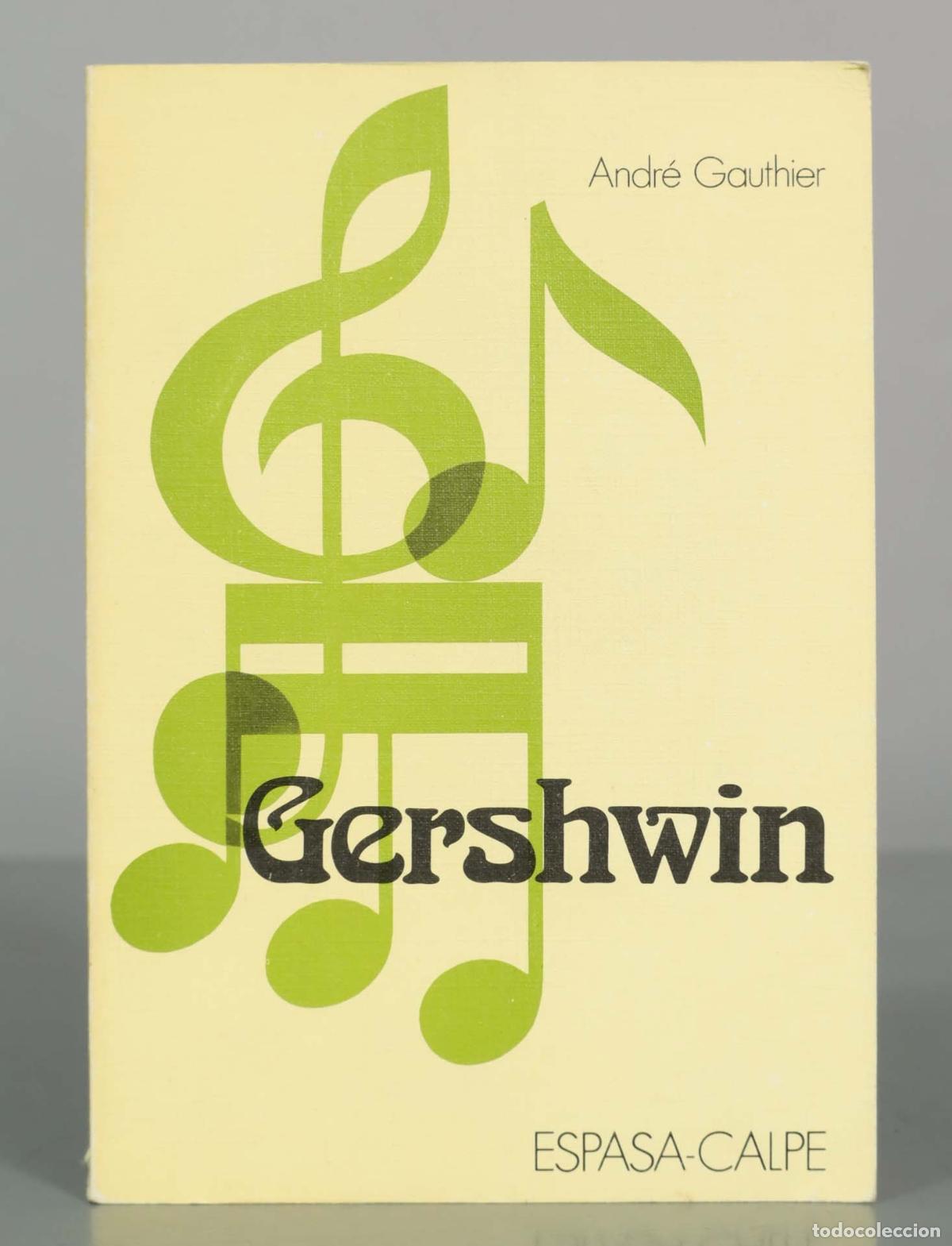 Livres d'occasion: Gershwin - Andr&eacute; Gauthier - Espasa-Calpe