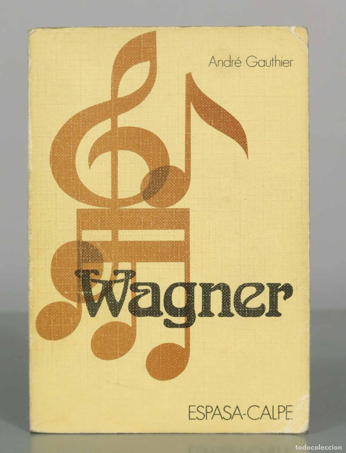 Gebrauchte B&uuml;cher: Wagner - Andr&eacute; Gauthier - Editorial Espasa-Calpe