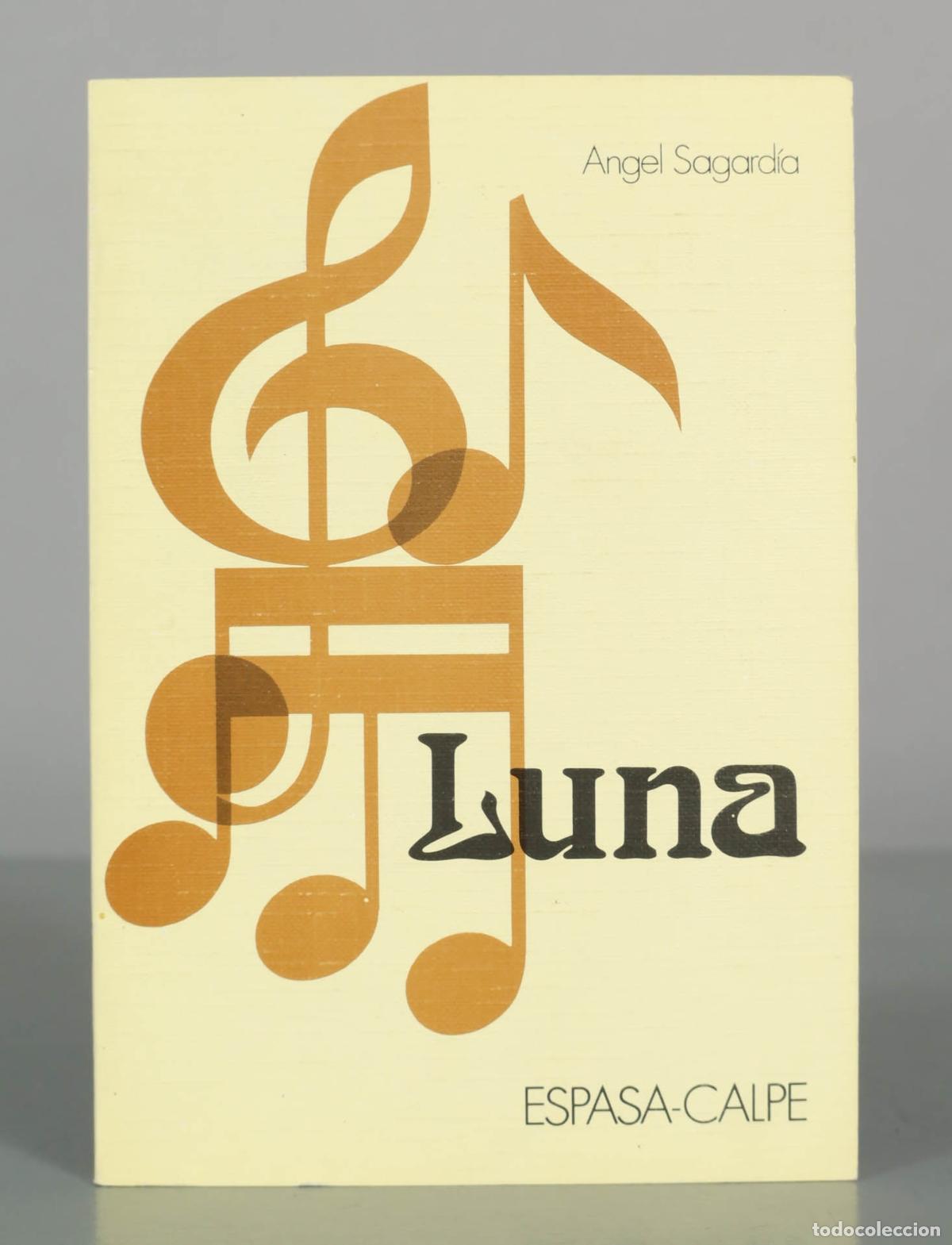 Gebrauchte B&uuml;cher: Luna - &Aacute;ngel Sagard&iacute;a - Espasa-Calpe