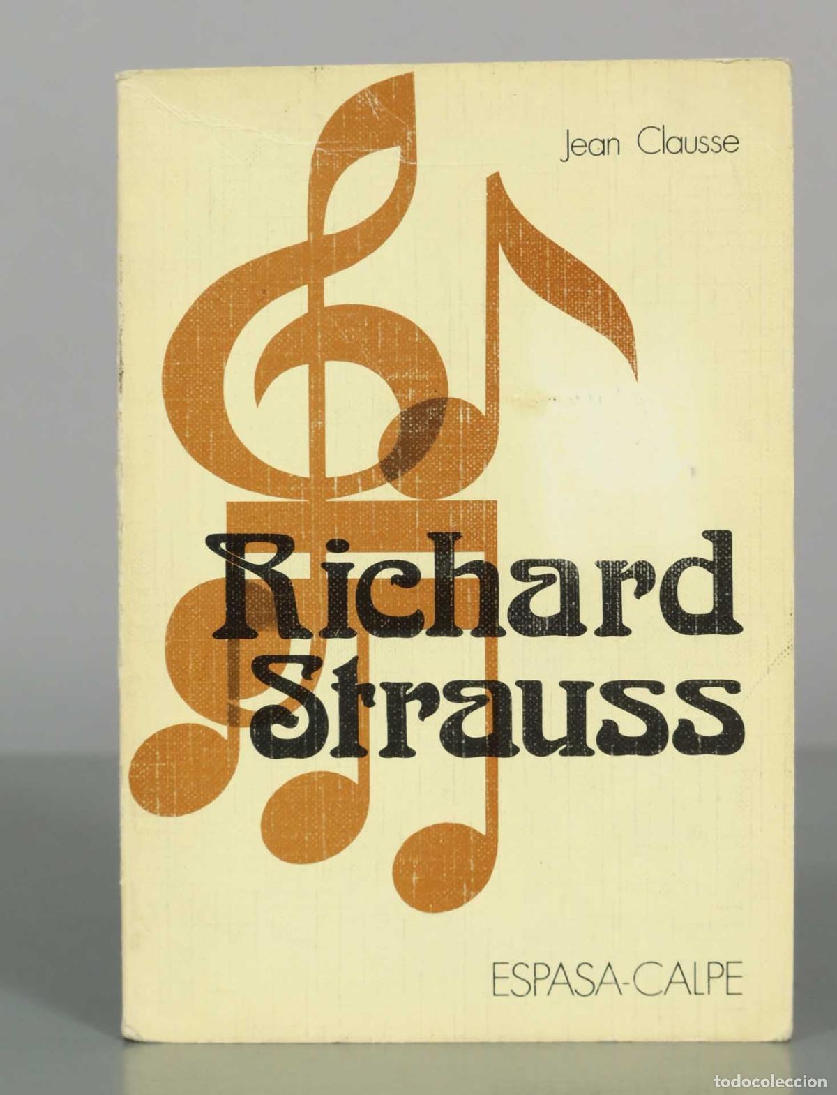 Libri di seconda mano: Richard Strauss - Jean Clausse - Espasa-Calpe