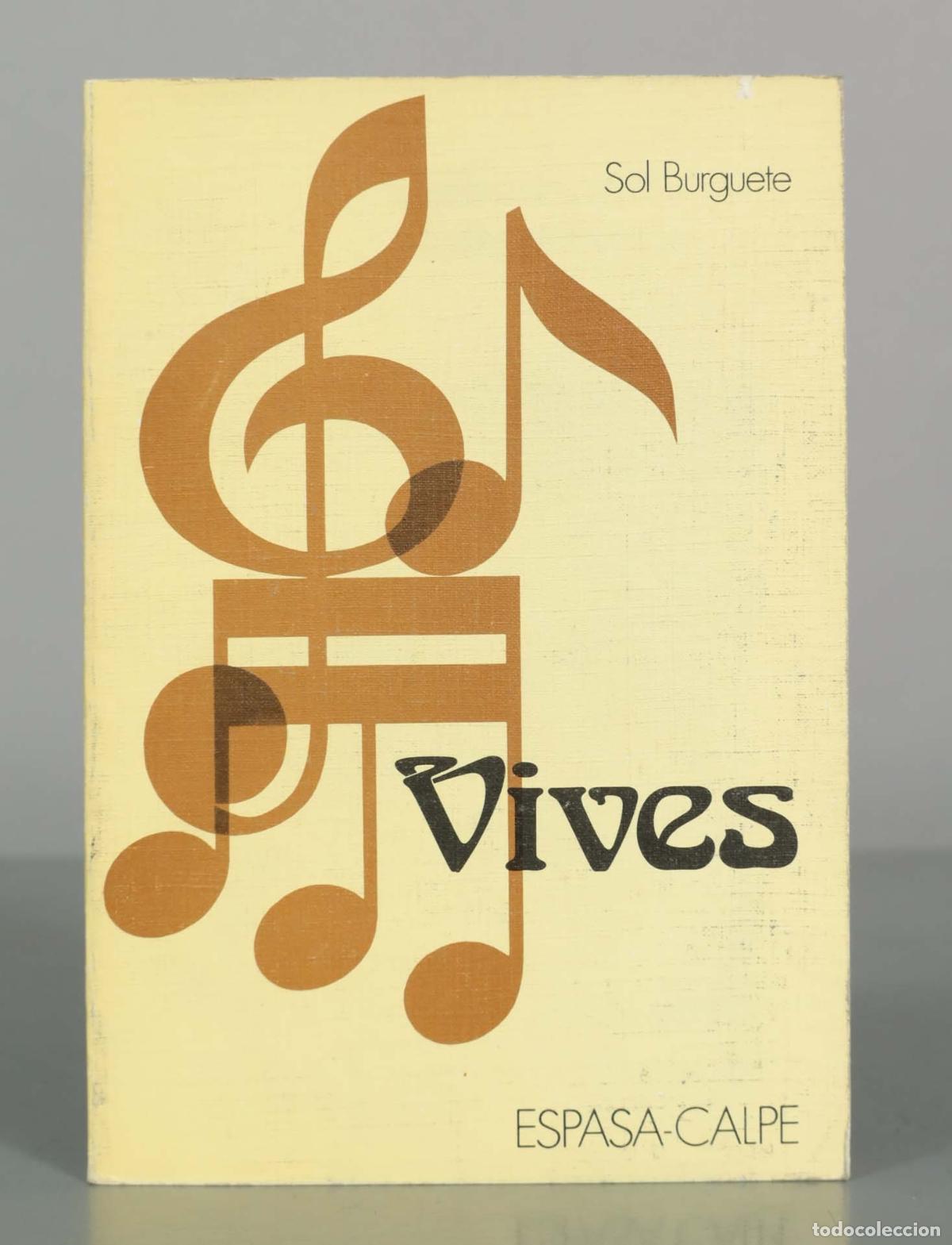 Libros de segunda mano: Vives - Sol Burguete - Espasa-Calpe