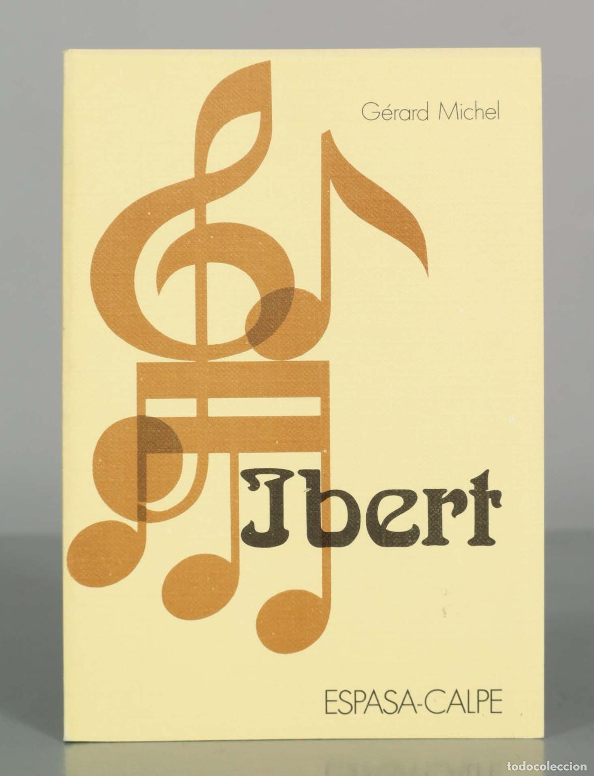 Libros de segunda mano: Ibert - G&eacute;rard Michel - Espasa-Calpe