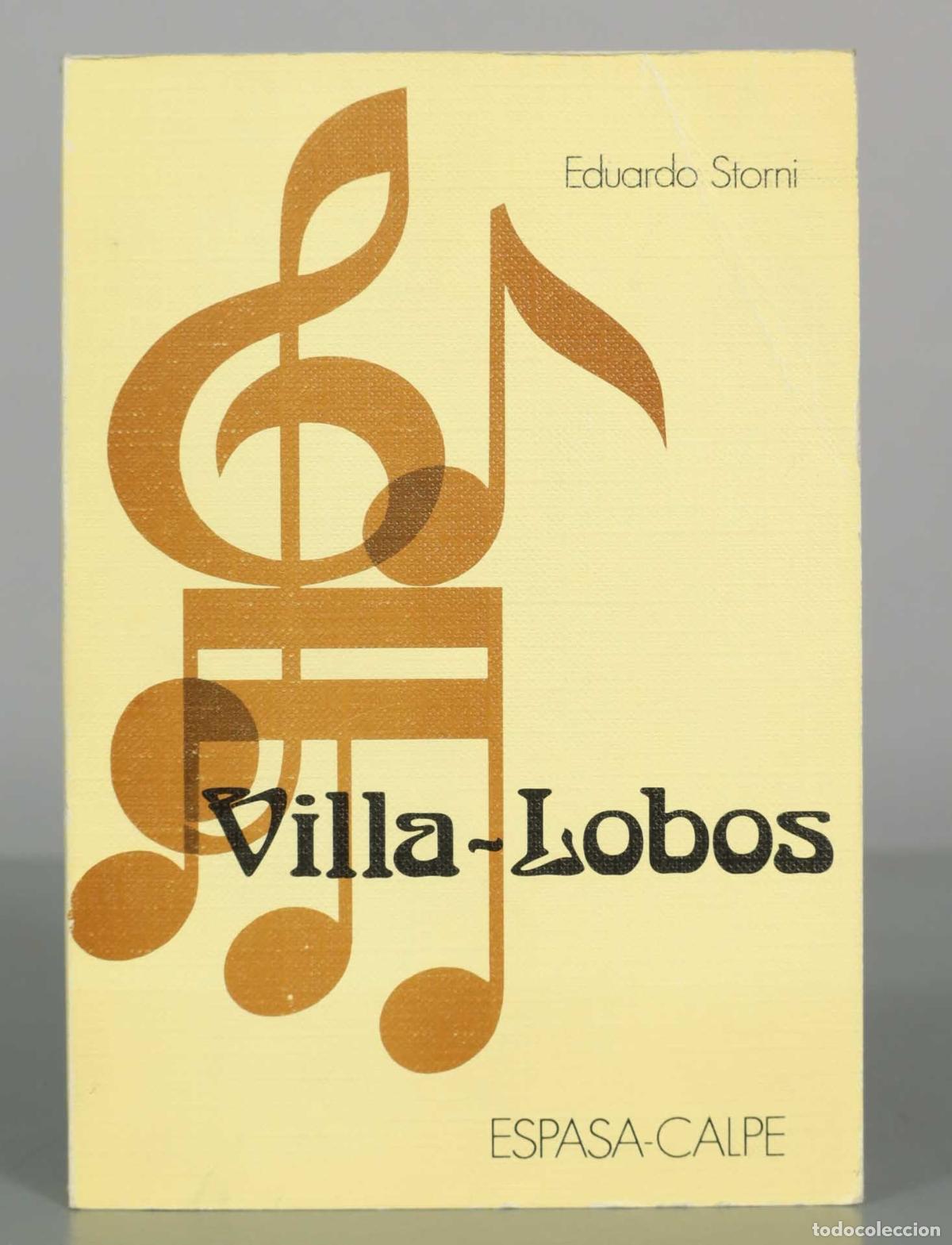 Libros de segunda mano: Villa-Lobos - Eduardo Storni - Espasa-Calpe