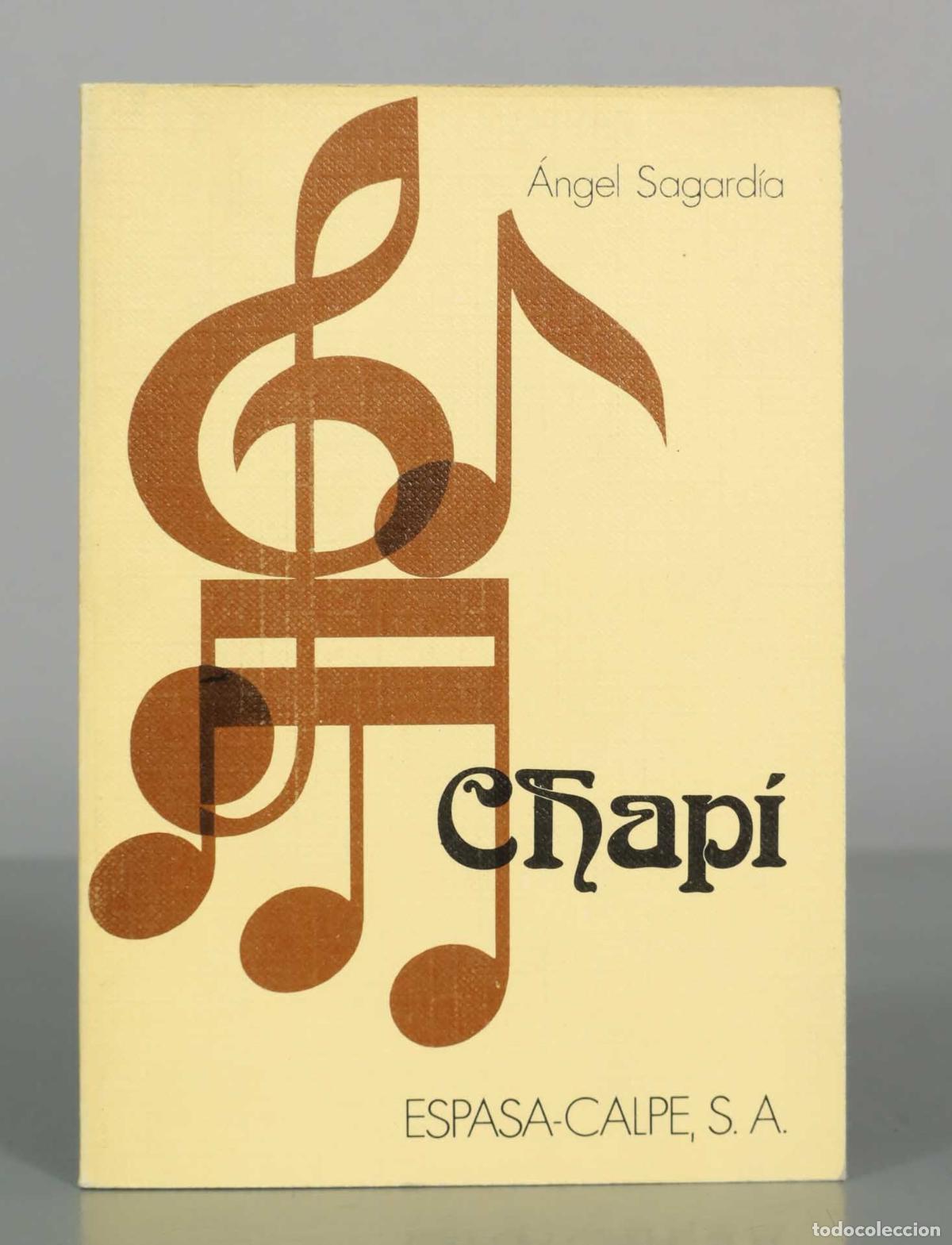Libros de segunda mano: Ruperto Chap&iacute; - &Aacute;ngel Sagard&iacute;a - Espasa-Calpe