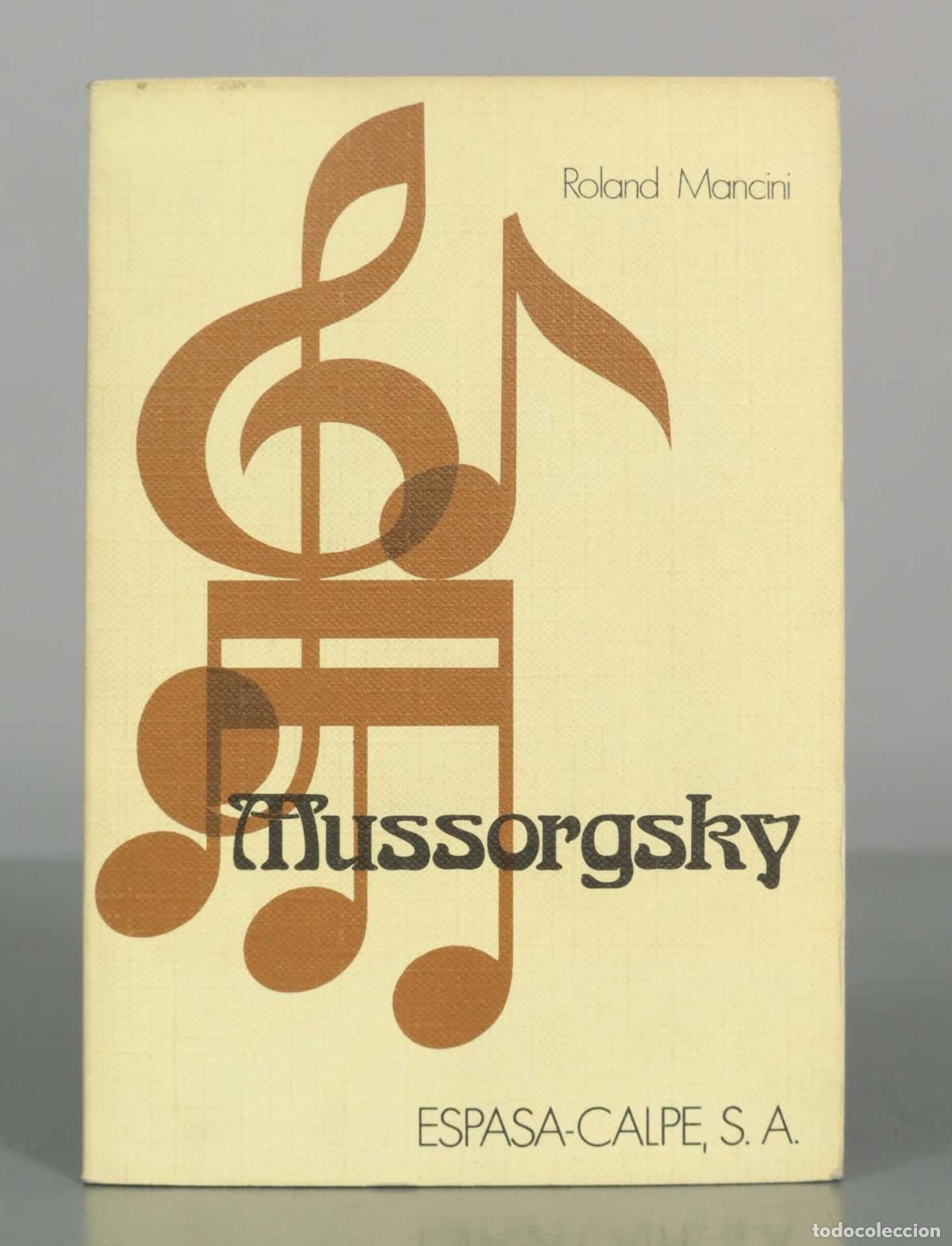Libros de segunda mano: Mussorgsky - Roland Mancini - Espasa-Calpe
