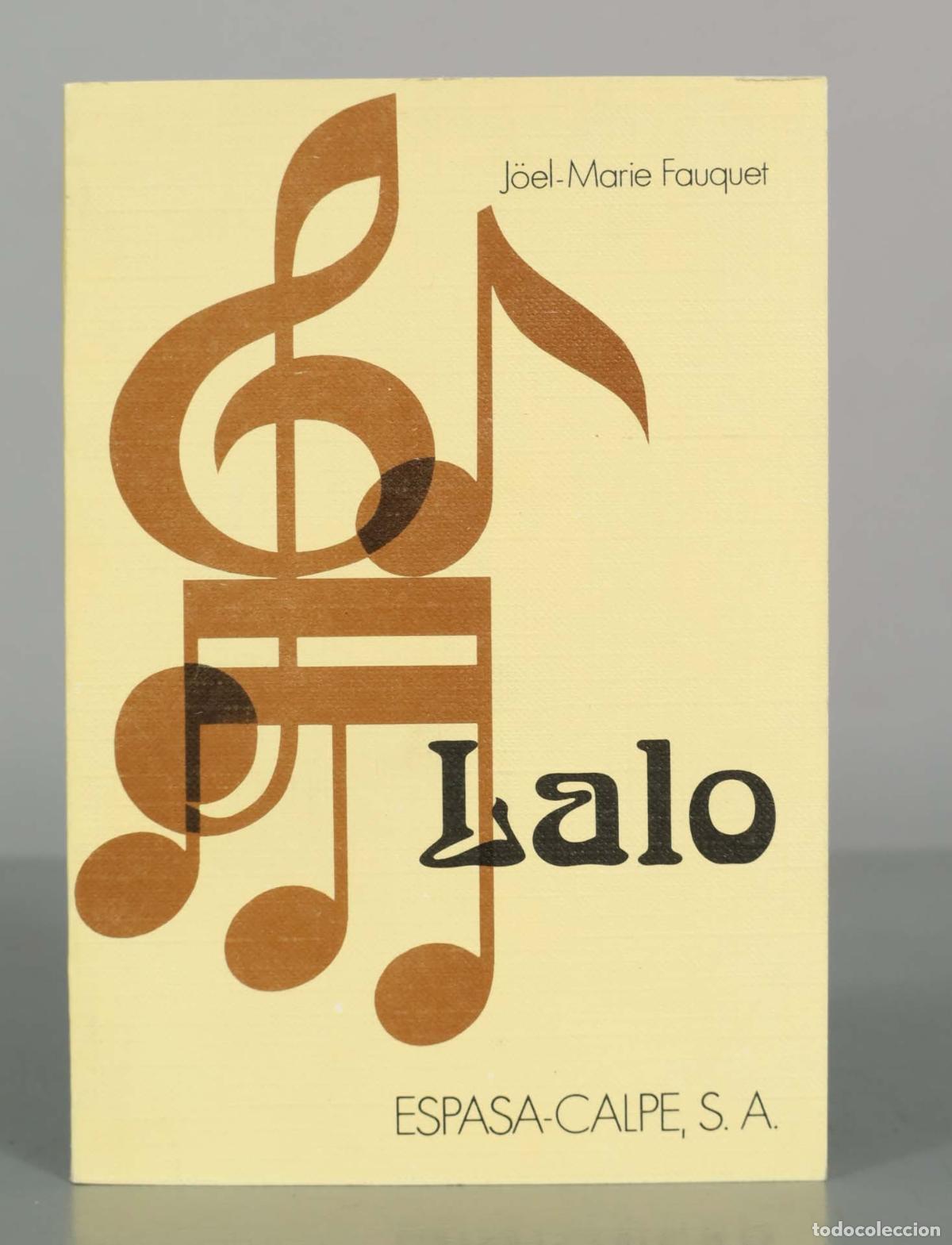 Libros de segunda mano: Lalo - Jo&euml;l-Marie Fauquet - Espasa-Calpe