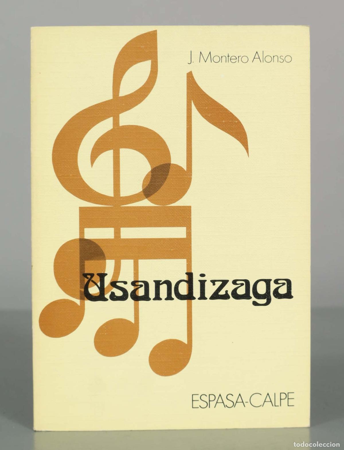 Libros de segunda mano: Usandizaga - J. Montero Alonso - Espasa-Calpe