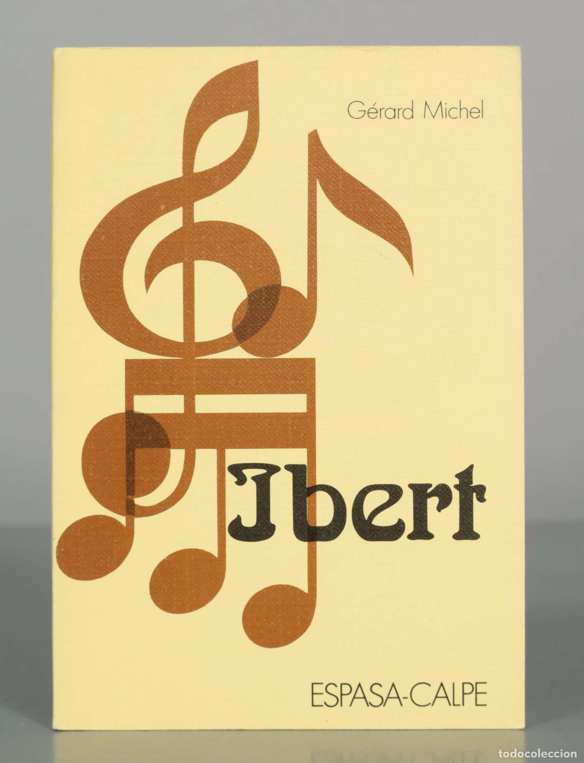 Libros de segunda mano: Ibert - G&eacute;rard Michel - Espasa Calpe