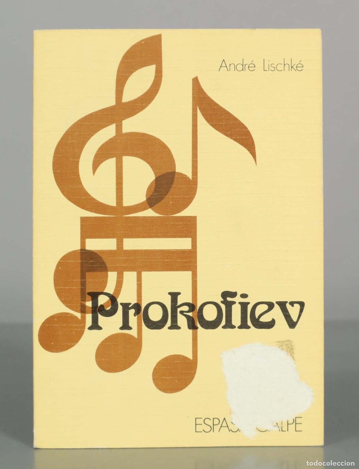Libros de segunda mano: Prokofiev - Andr&eacute; Lischk&eacute; - Espasa-Calpe