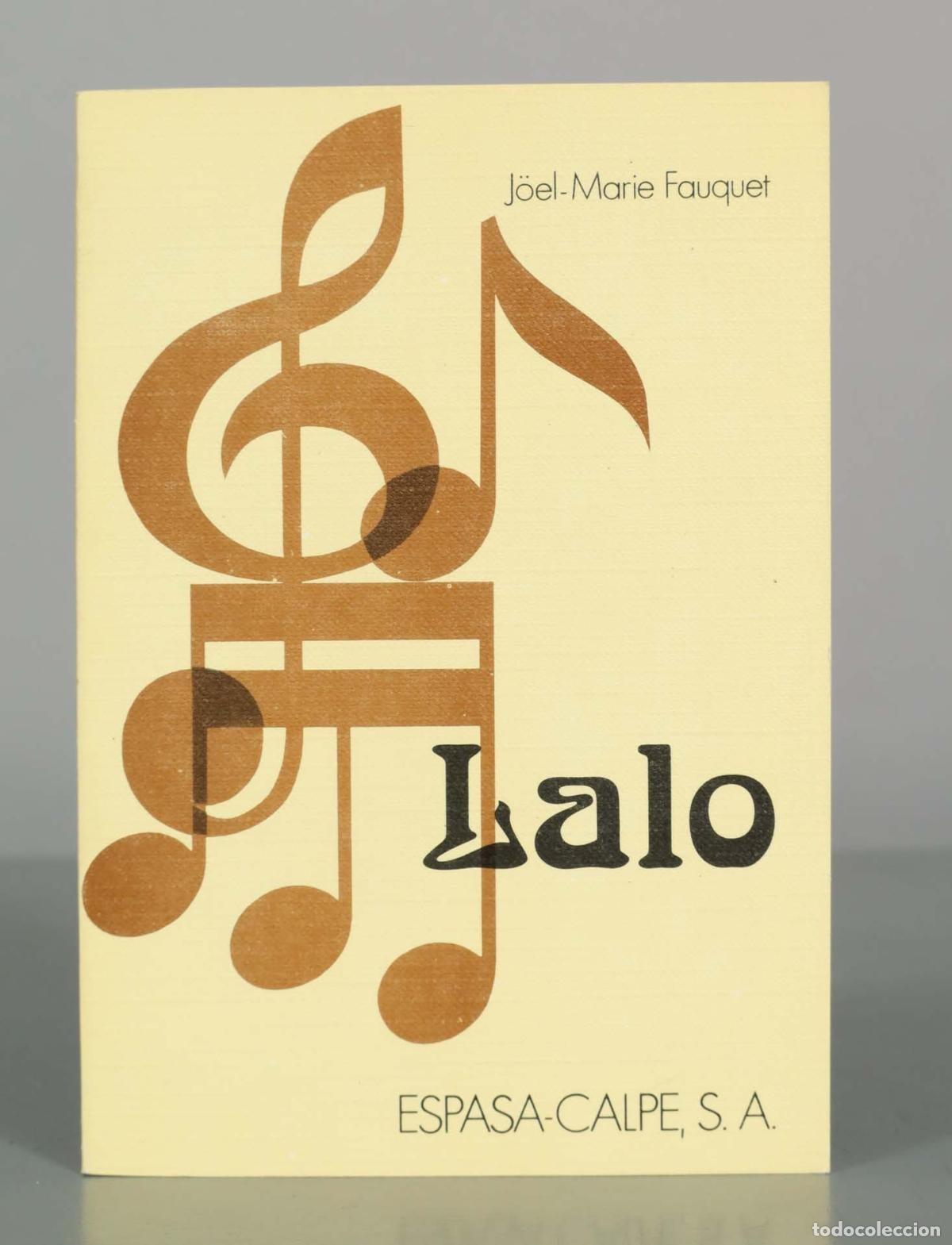 Libros de segunda mano: Lalo - Jo&euml;l-Marie Fauquet - Espasa-Calpe