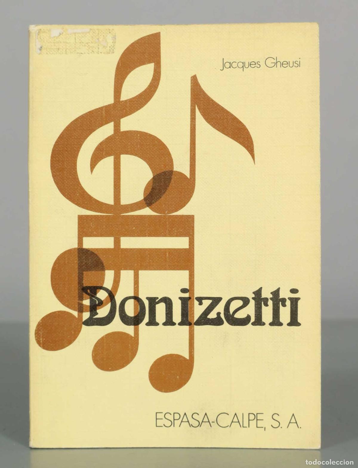 Libros de segunda mano: Donizetti - Jacques Gheusi - Espasa-Calpe