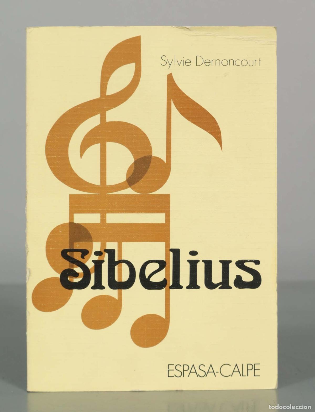 Libros de segunda mano: Sibelius - Sylvie Dernoncourt - Espasa-Calpe