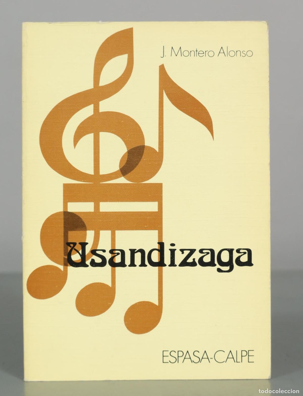 Libros de segunda mano: Usandizaga - Jos&eacute; Montero Alonso - Editorial Espasa-Calpe
