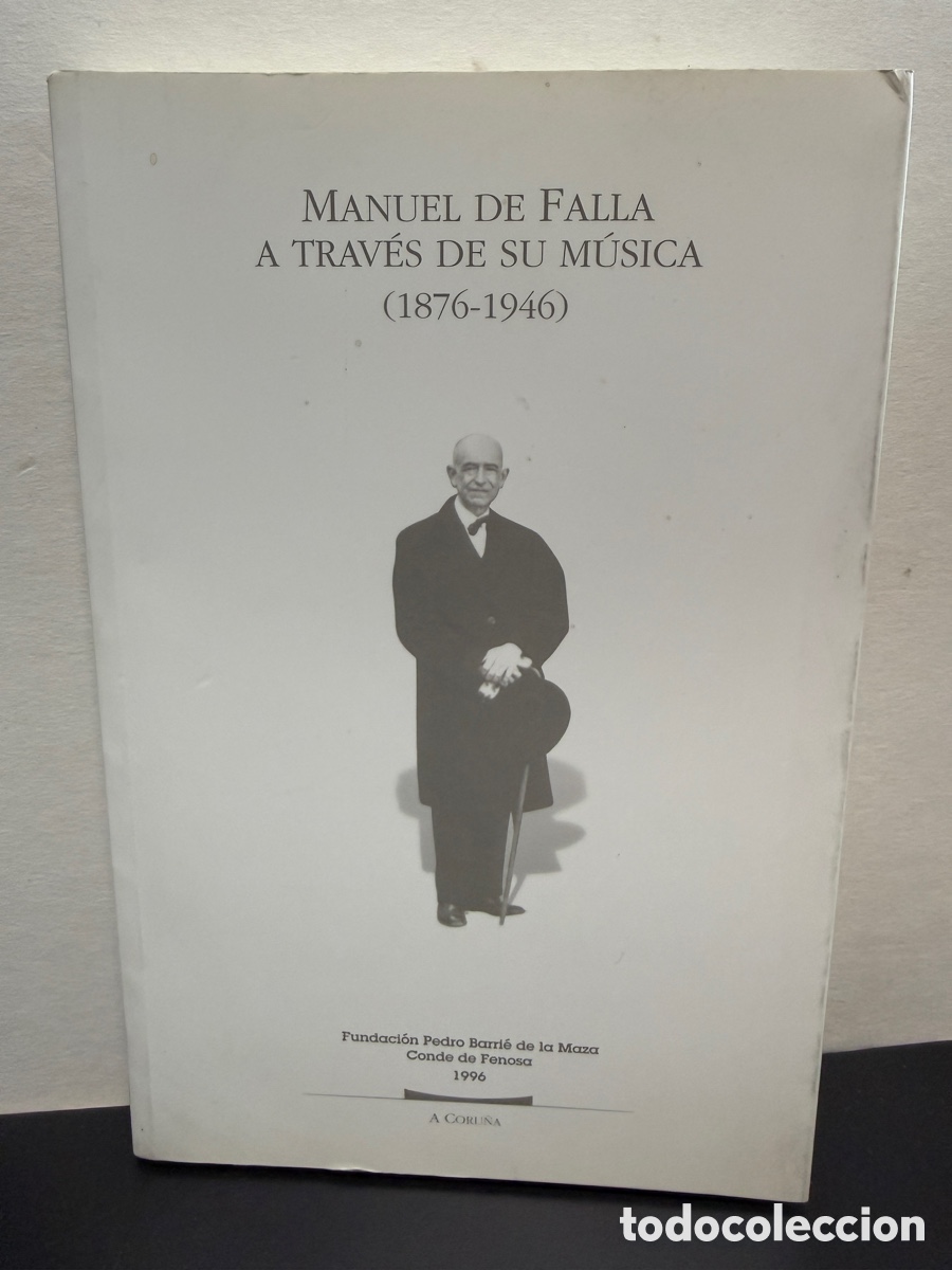 Libros de segunda mano: Manuel de Falla a trav&eacute;s de su m&uacute;sica (1876-1946)