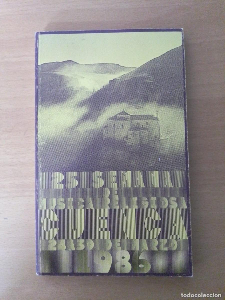 Livres d'occasion: XXV Semana de m&uacute;sica religiosa, Cuenca 23-30 marzo de 1986