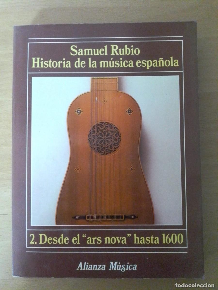 Libros de segunda mano: Historia de la m&uacute;sica espa&ntilde;ola, 2. Desde el &rdquo;ars nova&rdquo; hasta 1600, de Samuel Rubio
