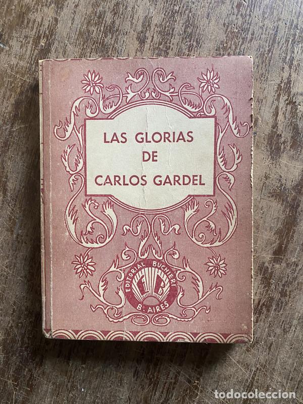 Libros de segunda mano: Las Glorias de Carlos Gardel - -