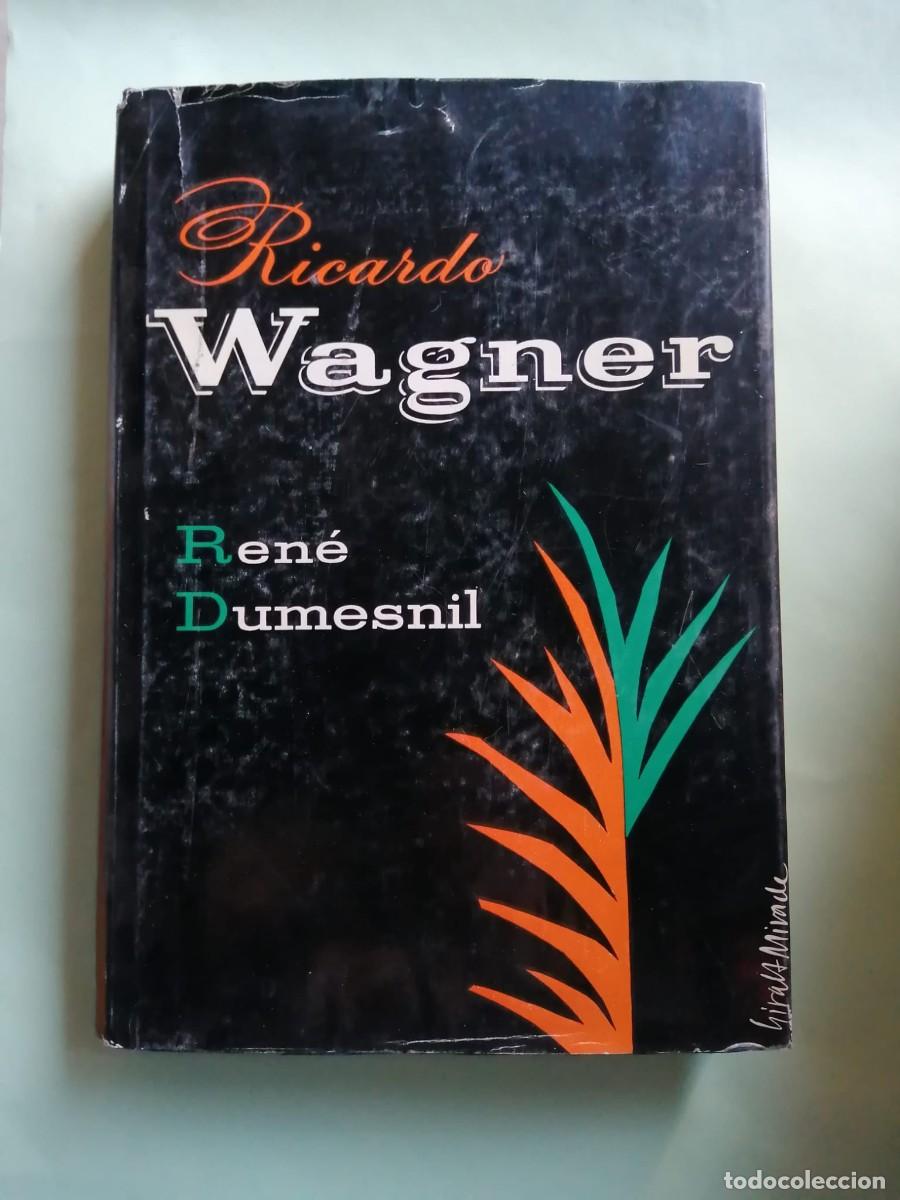 Libros de segunda mano: RICARDO WAGNER (RENE DUMESNIL) - Foto 1