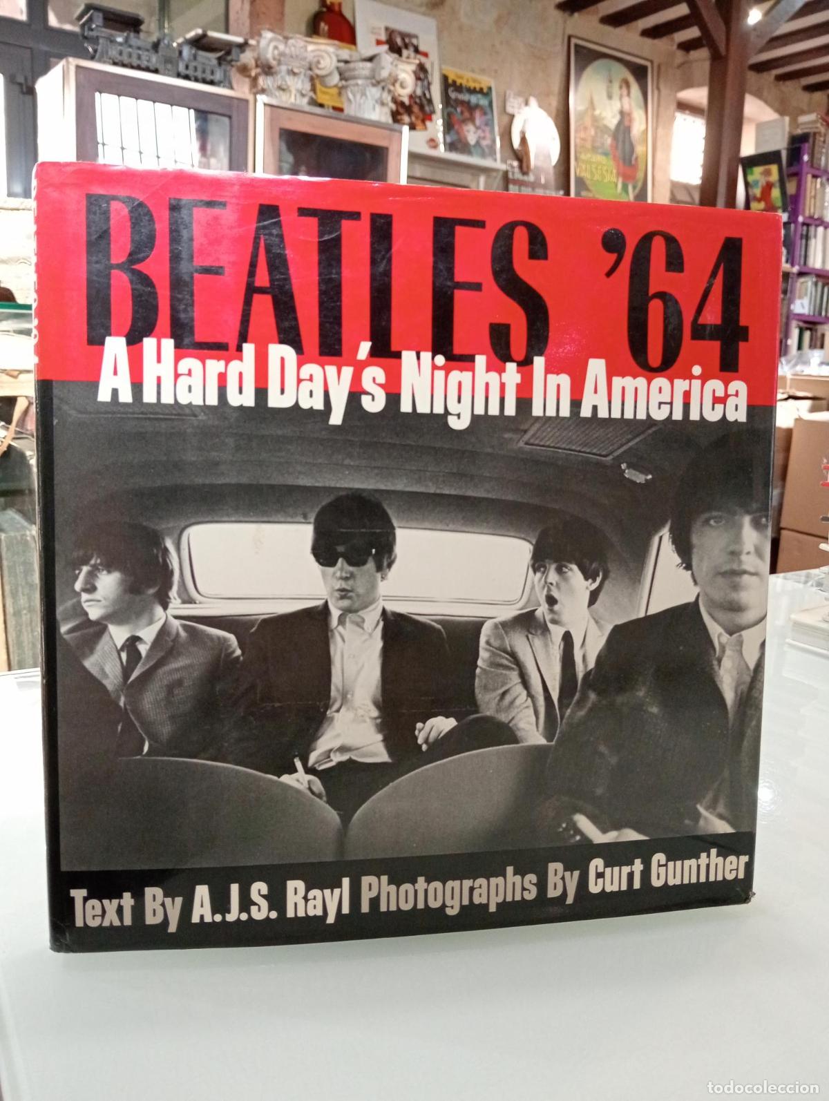 Libros de segunda mano: Beatles '64. A hard Day's Night In America - Rayl, A.J.S