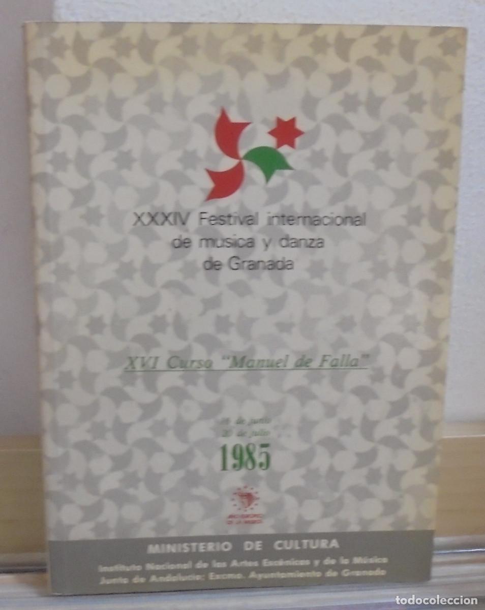 Libros de segunda mano: XXXIV Festival internacional de m&uacute;sica y danza. Granada 1985