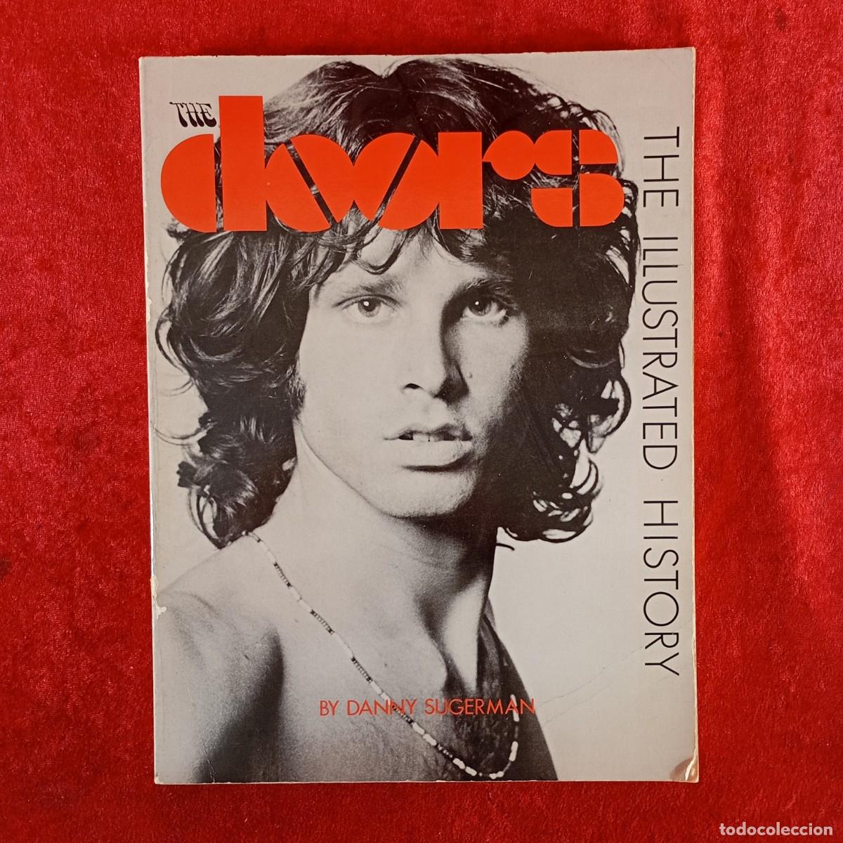 Libros de segunda mano: THE DOORS, THE ILLUSTRATED HISTORY - DANNY SUGERMAN - WILLIAM MORROW AND COMPANY - 1983 / 5348