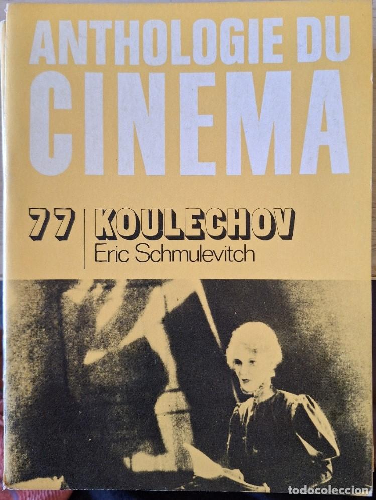 Libros de segunda mano: ANTHOLOGIE DU CINEMA N&ordm; 77. KOULECHOV. - SCHMULEVITCH, Eric.