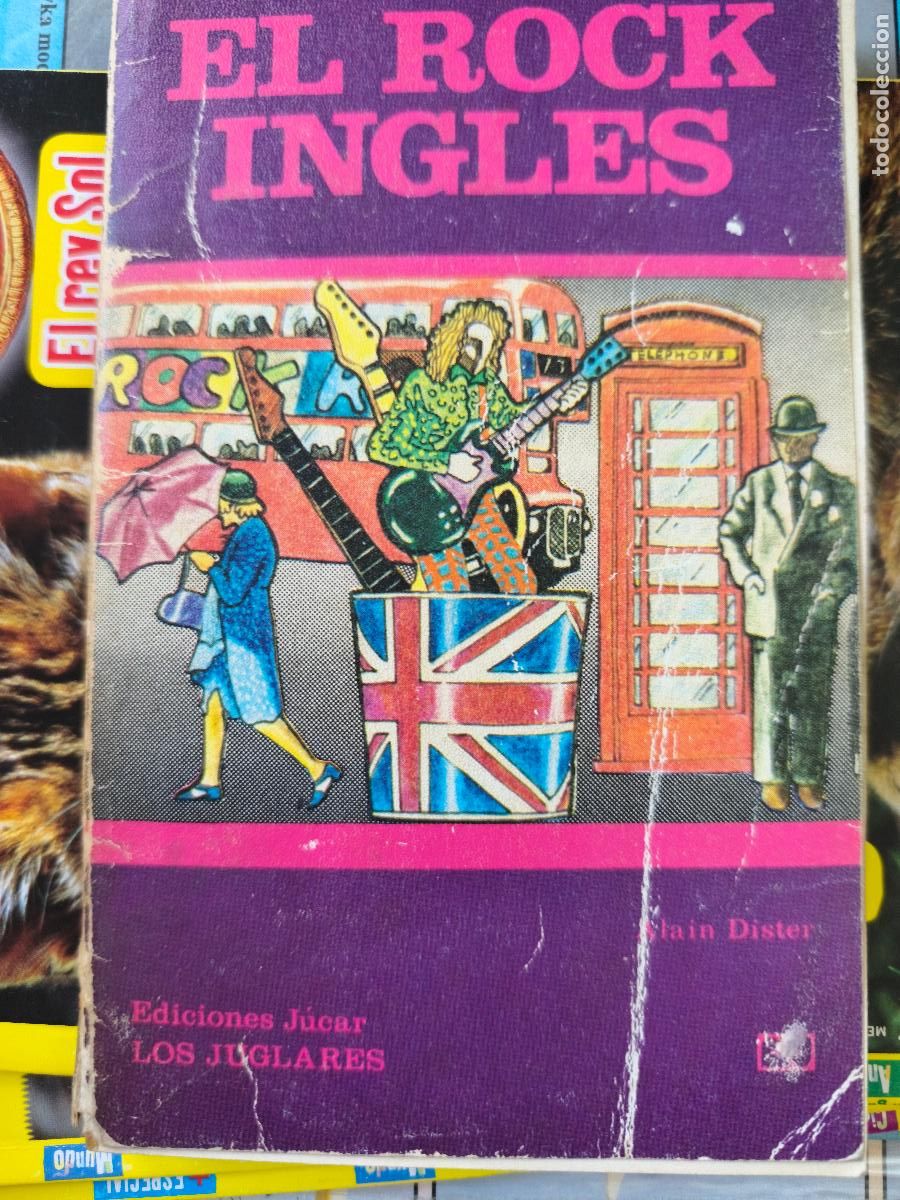 Second hand books: El Rock Ingles. Alain Dister. J&uacute;car , 1983